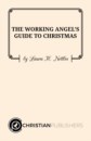 WORKING ANGEL'S GUIDE TO CHRISTMAS